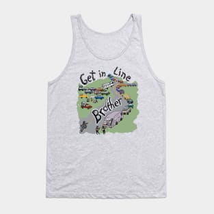 Get in Line Brother Tank Top